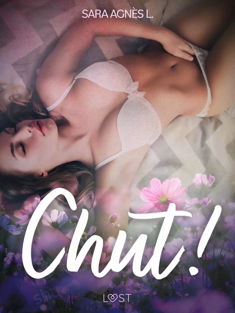 Chut ! – Une nouvelle érotique - Sara Agnès L. - Saga Egmont French