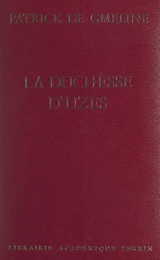 La duchesse d'Uzès, 1847-1933