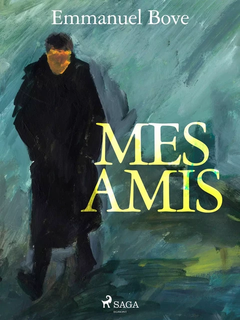 Mes Amis - Emmanuel Bove - Saga Egmont French