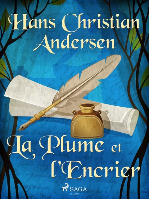 La Plume et l'Encrier - Hans Christian Andersen - Saga Egmont French