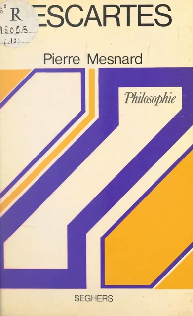 Descartes - Pierre Mesnard - (Seghers) réédition numérique FeniXX