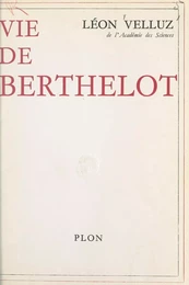 Vie de Berthelot