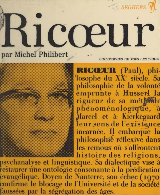 Paul Ricœur ou la liberté selon l'espérance - Michel Philibert, Paul Ricoeur - Seghers (réédition numérique FeniXX)