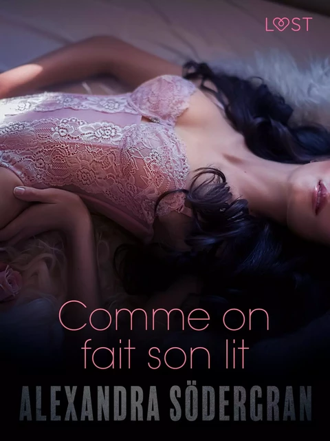 Comme on fait son lit – Une nouvelle érotique - Alexandra Södergran - Saga Egmont French