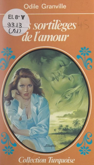 Les sortilèges de l'amour - Odile Granville - (Presses de la Cité) réédition numérique FeniXX