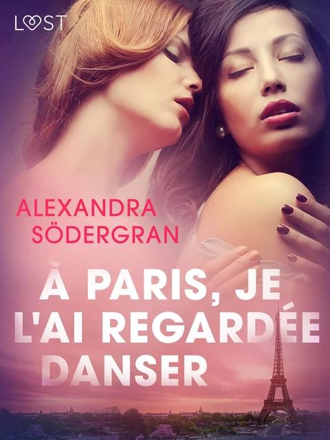 À Paris, je l'ai regardée danser – Une nouvelle érotique - Alexandra Södergran - Saga Egmont French