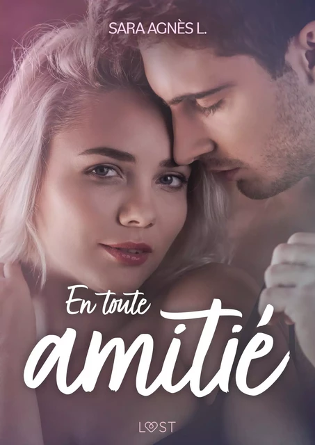 En toute amitié – Une nouvelle érotique - Sara Agnès L. - Saga Egmont French