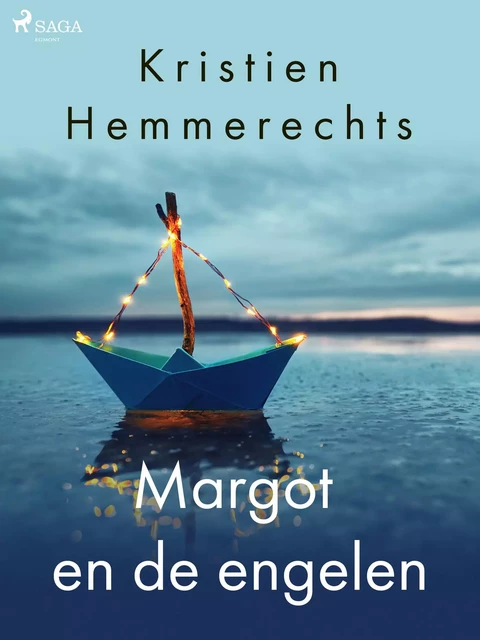 Margot en de engelen - Kristien Hemmerechts - Saga Egmont International