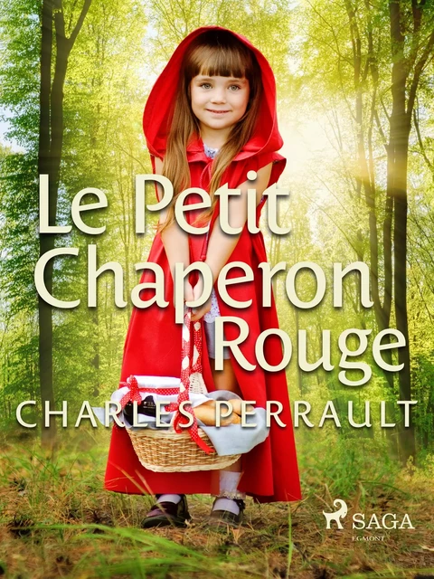 Le Petit Chaperon rouge - Charles Perrault - Saga Egmont French