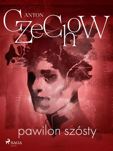 Pawilon szósty - Anton Czechow - Saga Egmont International