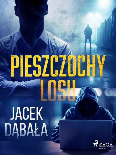 Pieszczochy losu - Jacek Dąbała - Saga Egmont International