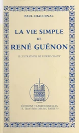 La vie simple de René Guénon