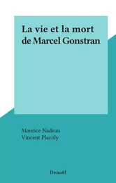 La vie et la mort de Marcel Gonstran