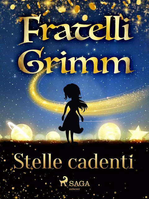 Stelle cadenti - Fratelli Grimm - Saga Egmont International