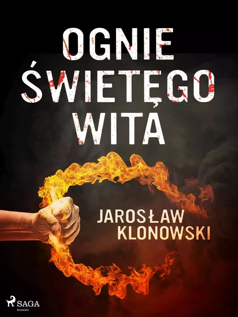 Ognie Świętego Wita - Jarosław Klonowski - Saga Egmont International