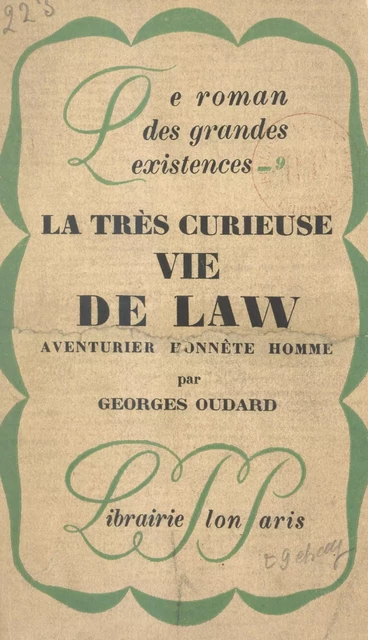 La très curieuse vie de Law - Georges Oudard - (Plon) réédition numérique FeniXX