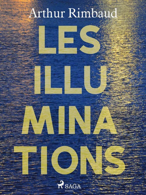 Les Illuminations - Arthur Rimbaud - Saga Egmont French