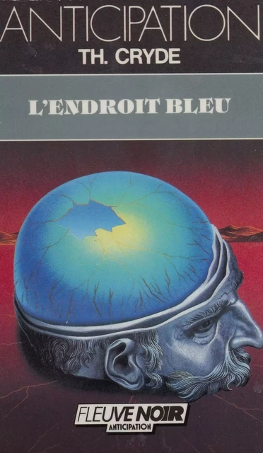 L'Endroit bleu - T. Cryde - Fleuve éditions (réédition numérique FeniXX)