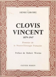 Clovis Vincent, 1879-1947