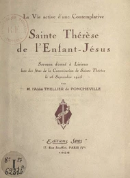 La vie active d'une contemplative : Sainte Thérèse de l'Enfant-Jésus