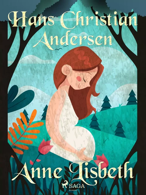 Anne Lisbeth - Hans Christian Andersen - Saga Egmont French