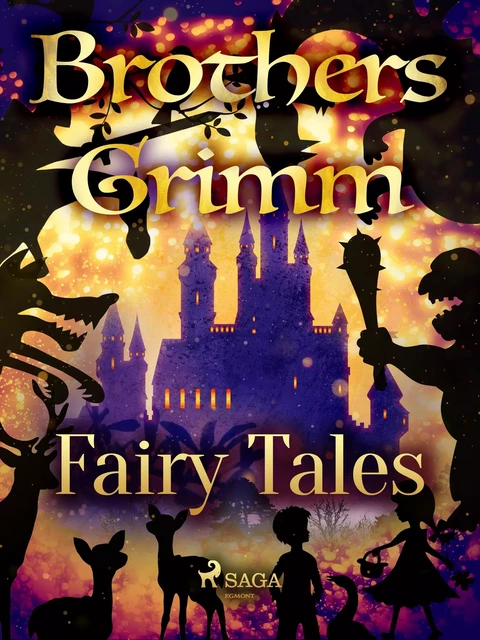 Fairy Tales - Brothers Grimm - Saga Egmont International