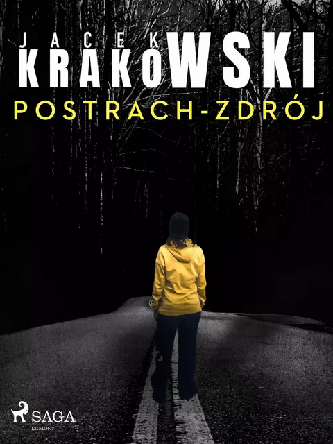 Postrach-Zdrój - Jacek Krakowski - Saga Egmont International