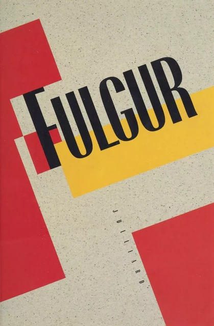 Fulgur - Jean Servière - Julliard (réédition numérique FeniXX)