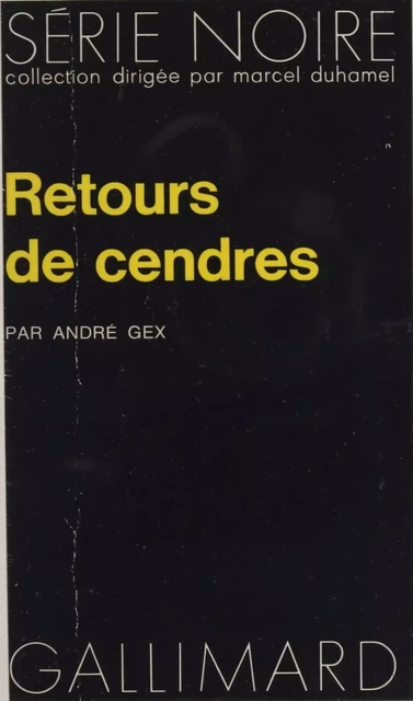 Retour des cendres - André Gex - Gallimard (réédition numérique FeniXX)