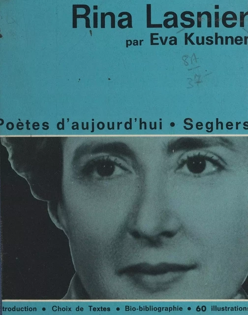 Rina Lasnier - Eva Kushner - (Seghers) réédition numérique FeniXX