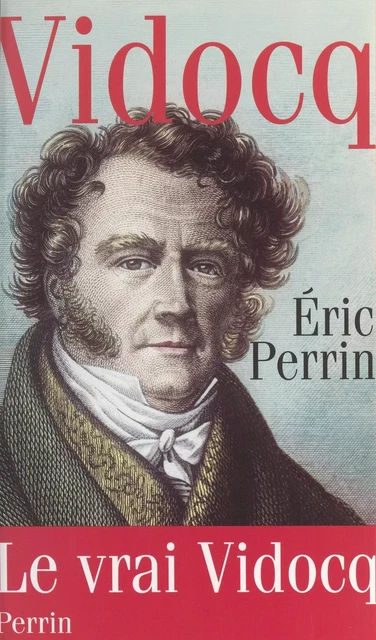 Vidocq - Éric Perrin - (Perrin) réédition numérique FeniXX