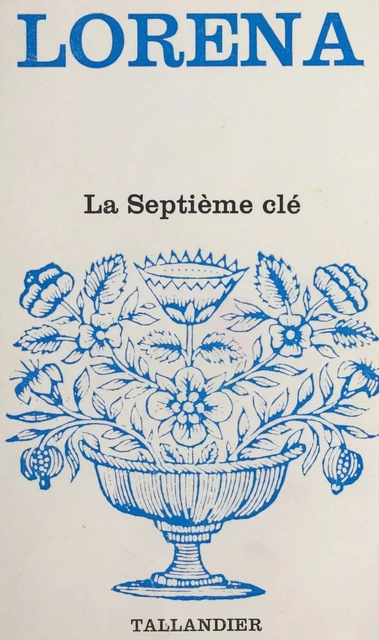 La septième clé -  Lorena - FeniXX réédition numérique