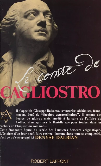 Le Comte de Cagliostro - Denyse Dalbian - Robert Laffont (réédition numérique FeniXX)