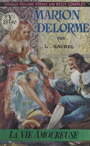 Marion Delorme, la courtisane amoureuse - Louis Saurel - FeniXX réédition numérique