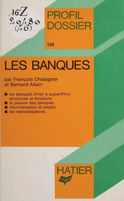 Les Banques - François Chatagner, Bernard Allain - Hatier (réédition numérique FeniXX)