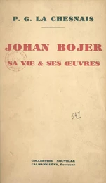 Johan Bojer : sa vie et ses œuvres