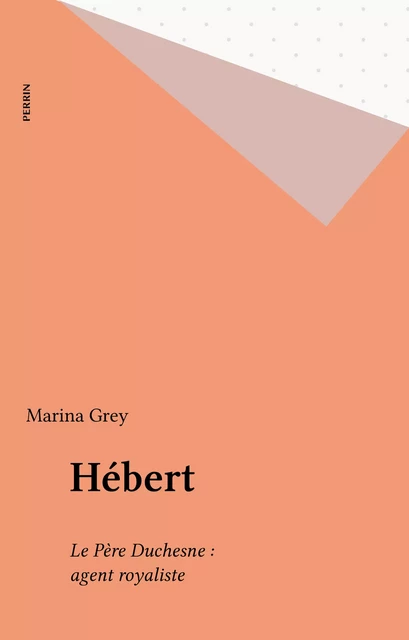 Hébert - Marina Grey - Perrin (réédition numérique FeniXX)