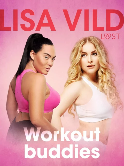 Workout buddies - Short Erotic Story - Lisa Vild - Saga Egmont International