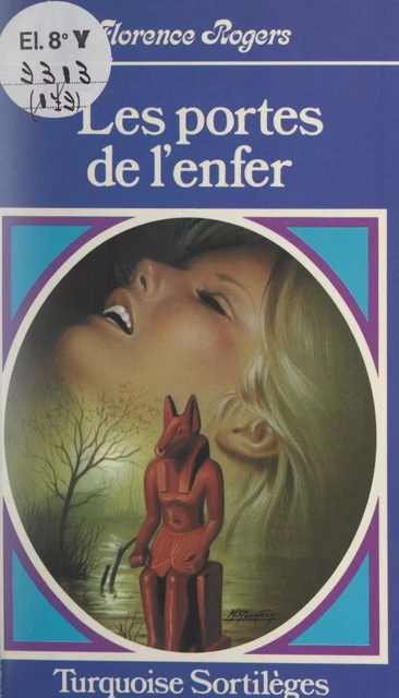 Les portes de l'enfer - Florence Rogers - (Presses de la Cité) réédition numérique FeniXX