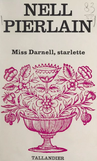 Miss Darnell, starlette - Nell Pierlain - FeniXX réédition numérique