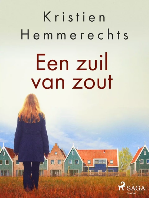 Een zuil van zout - Kristien Hemmerechts - Saga Egmont International