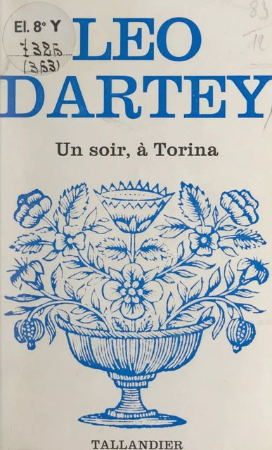 Un soir, à Torina... - Léo Dartey - FeniXX réédition numérique