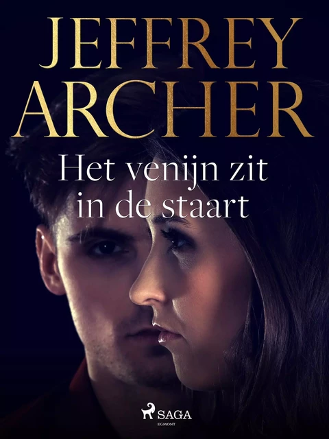 Het venijn zit in de staart - Jeffrey Archer - Saga Egmont International