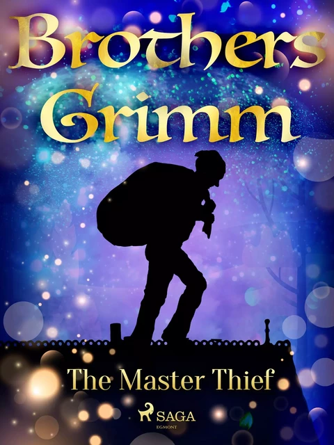 The Master Thief - Brothers Grimm - Saga Egmont International