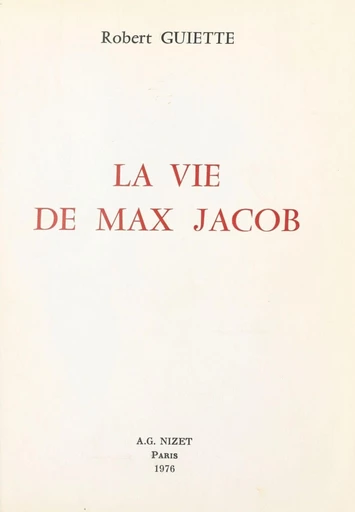 La vie de Max Jacob - Robert Guiette - FeniXX réédition numérique