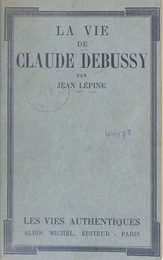 La vie de Claude Debussy