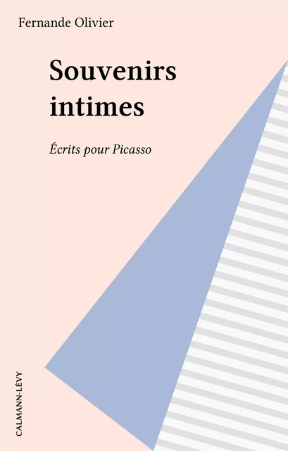 Souvenirs intimes - Fernande Olivier - FeniXX réédition numérique