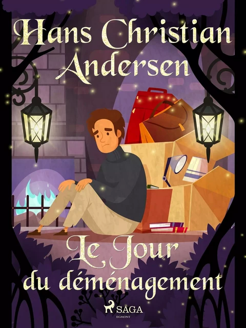 Le Jour du déménagement - Hans Christian Andersen - Saga Egmont French