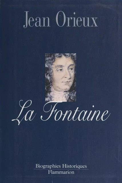 La Fontaine - Jean Orieux - (Flammarion) réédition numérique FeniXX