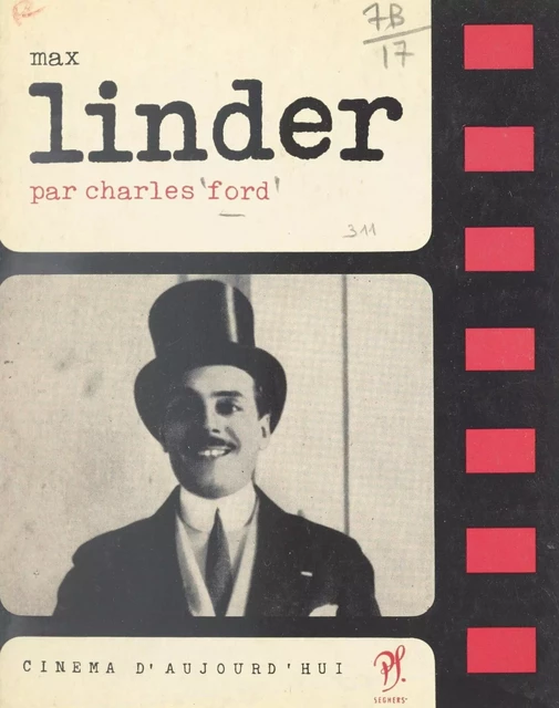 Max Linder - Charles Ford - (Seghers) réédition numérique FeniXX